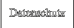 Datenschutz